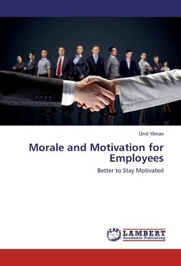 Morale and Motivation for Employees