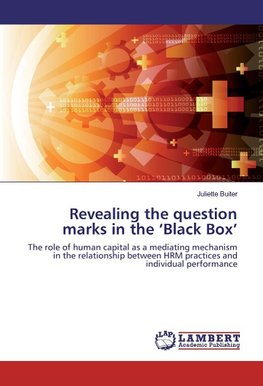 Revealing the question marks in the 'Black Box'