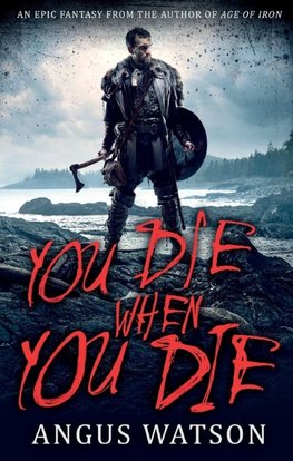 You Die When You Die