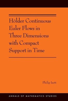 Hölder Continuous Euler Flows in Three Dimensions with Compact Support in Time