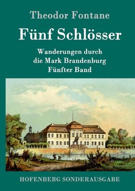 Fünf Schlösser