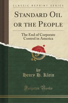 Klein, H: Standard Oil or the People