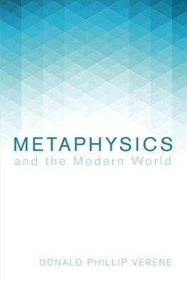 Metaphysics and the Modern World