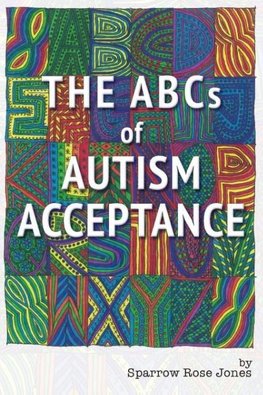 The ABCs of Autism Acceptance