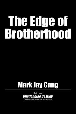 The Edge of Brotherhood