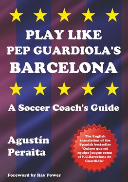 Play Like Pep Guardiola's Barcelona