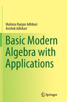 Basic Modern Algebra with Applications