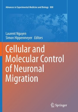 Cellular and Molecular Control of Neuronal Migration