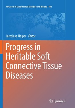 Progress in Heritable Soft Connective Tissue Diseases