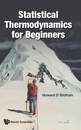 STATISTICAL THERMODYNAMICS FOR BEGINNERS