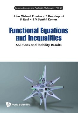 FUNCTIONAL EQUATIONS AND INEQUALITIES