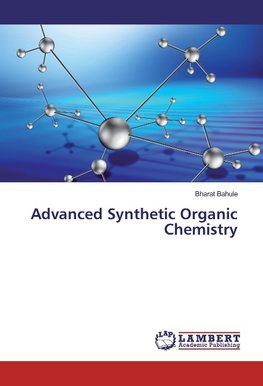 Advanced Synthetic Organic Chemistry