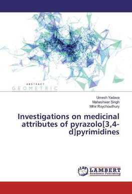 Investigations on medicinal attributes of pyrazolo[3,4-d]pyrimidines