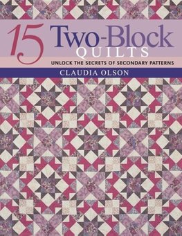 15 Two-Block Quilts - Print on Demand Edition