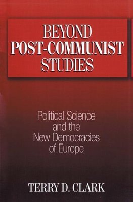 Beyond Post-communist Studies