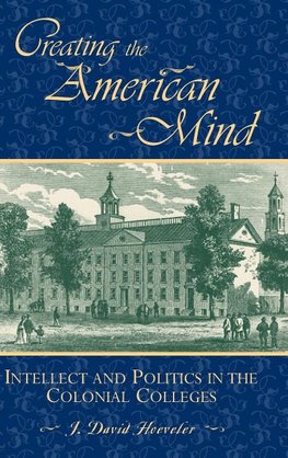 Creating the American Mind