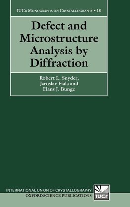 Defect and Microstructure Analysis by Diffraction