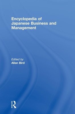Encyclopedia of Japanese Business and Management