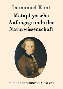 Metaphysische Anfangsgründe der Naturwissenschaft