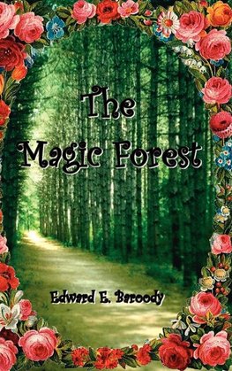 THE MAGIC FOREST