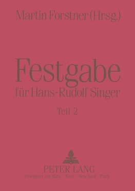 Festgabe für Hans-Rudolf Singer