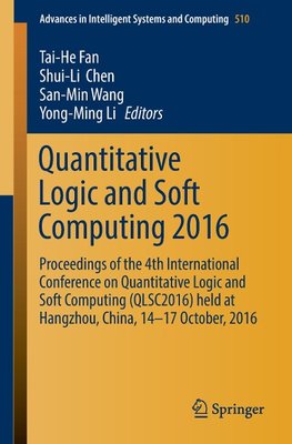 Quantitative Logic and Soft Computing 2016