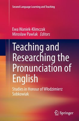 Teaching and Researching the Pronunciation of English