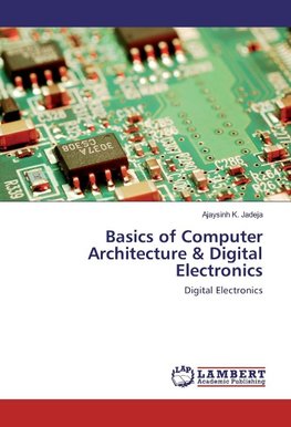 Basics of Computer Architecture & Digital Electronics