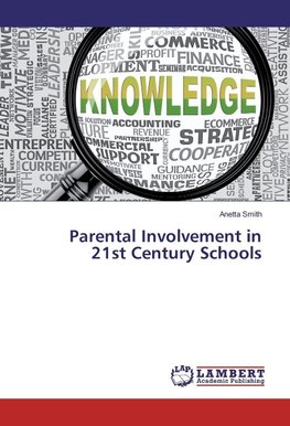 Parental Involvement in 21st Century Schools