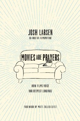 Movies Are Prayers