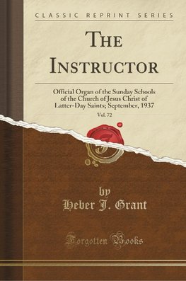 Grant, H: Instructor, Vol. 72
