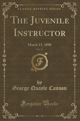 Cannon, G: Juvenile Instructor, Vol. 25