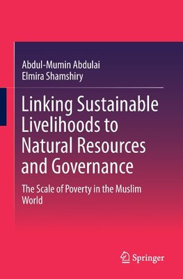 Linking Sustainable Livelihoods to Natural Resources and Governance
