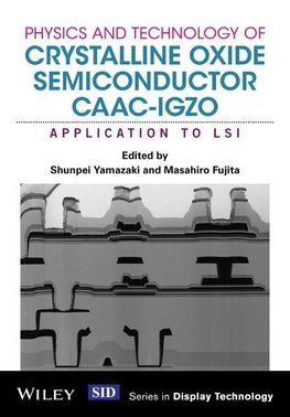 Physics and Technology of Crystalline Oxide Semiconductor Caac-Igzo