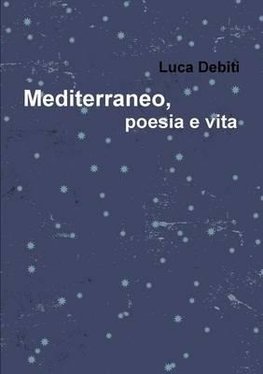 Mediterraneo, poesia e vita