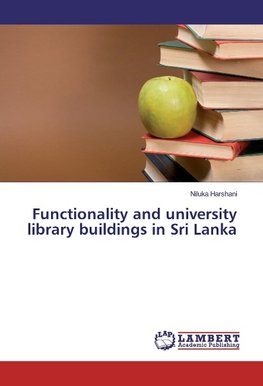 Functionality and university library buildings in Sri Lanka