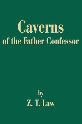 Caverns of the Father Confessor
