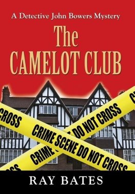 THE CAMELOT CLUB - with Detective John Bowers