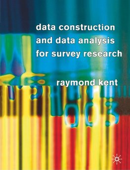 Data Construction and Data Analysis for Survey Research