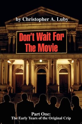 Don't Wait For The Movie