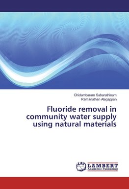 Fluoride removal in community water supply using natural materials