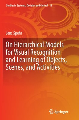 On Hierarchical Models for Visual Recognition and Learning of Objects, Scenes, and Activities