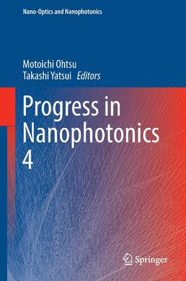 Progress in Nanophotonics 4