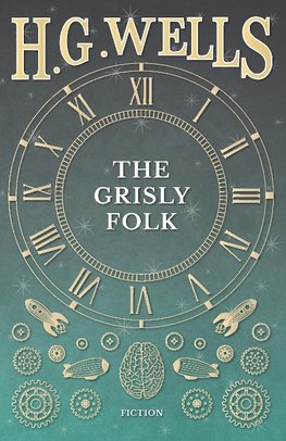 The Grisly Folk