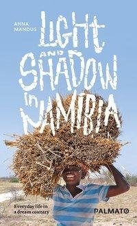 Mandus, A: Light and Shadow in Namibia