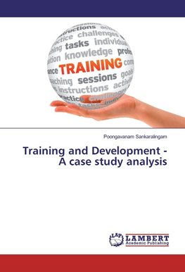 Training and Development - A case study analysis