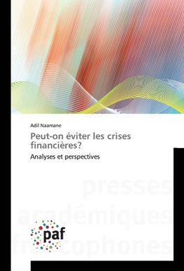 Peut-on éviter les crises financières?