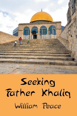 Seeking Father Khaliq
