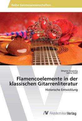 Flamencoelemente in der klassischen Gitarrenliteratur
