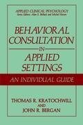 Behavioral Consultation in Applied Settings